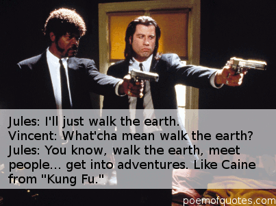 A quote from Pulp Fiction